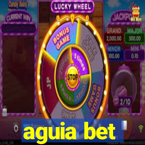 aguia bet